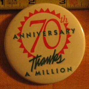 70th Anniversary Thanks a Million Pinback Button